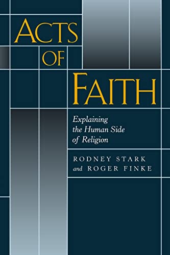 Acts of Faith: Explaining the Human Side of Religion von University of California Press